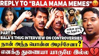 இனி அந்த HERO கூட படம் பண்ண வாய்ப்பே இல்லஅப்படி என்ன தான் ஆச்சு ? | BALA INTERVIEW ON CONTROVERSIES