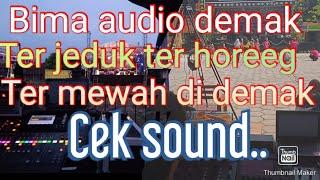 NONTON Cek sound karnafal bima audio demak superr jedukk gleerrr