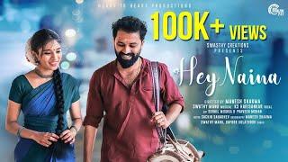 Hey Naina - Music Video | KS Harisankar | Swathy Manu | Manesh Sharma | Sruthy Sivadas