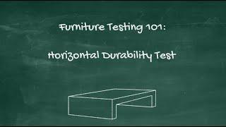 Furniture Testing 101: Horizontal Durability Test