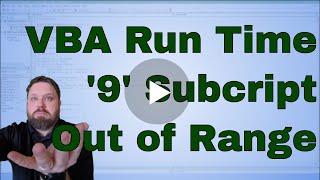 VBA Run-Time Error '9' Subscript out of range