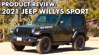 PRODUCT REVIEW: 2021 Jeep Wrangler Willys Sport