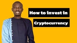 How to invest in Cryptocurrency