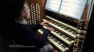 Jeanne Demessieux: Te Deum - Simon Lloyd plays the Grand Organ of Westminster Cathedral