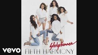 Fifth Harmony - Sledgehammer (Official Audio)