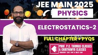 JEE MAIN 2025 I CRASH COURSE I PHYSICS I ELECTROSTATICS-2