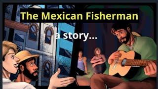 The Story Of The Mexican Fisherman - life motivation