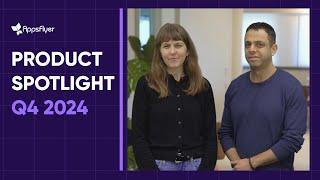 AppsFlyer Q4 and 2024 Product Spotlight