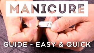 MANicure At Home - How To Take Care Of Your Nails, Hands & Cuticles Like A Well-Groomed Gentleman