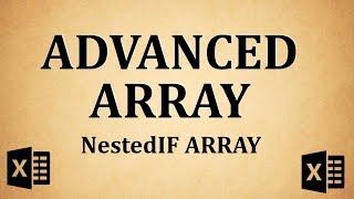 Advanced Array Function - Nested IF Array Formula Explained (Excel Advanced)