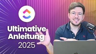 ClickUp Tutorial in Deutsch: Ultimative Anleitung 2025!