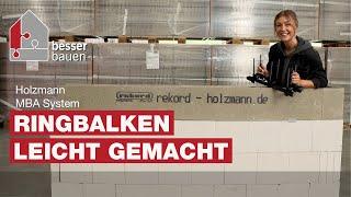 Ringbalken leicht gemacht | Holzmann MBA System