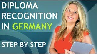 DIPLOMA RECOGNITION IN GERMANY (STEP BY STEP)