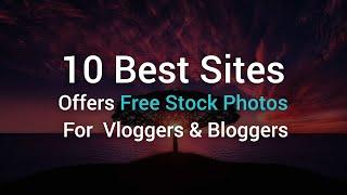 Top 10 Best FREE STOCK PHOTO Websites 2020