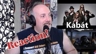 First Time Reaction! Middle Aged Metal Head checks out KABÁT - Burlaci from The Czech Republic!