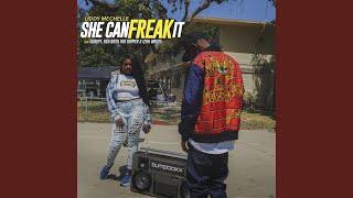 She Can Freak It (feat. Kurupt, AshBashThaRapper & LeahWrites)