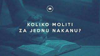 Koliko moliti za jednu nakanu?