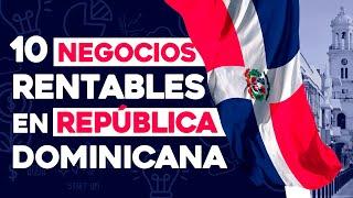  10 Ideas de Negocios Rentables en República Dominicana con Poco Dinero 