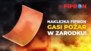 Naklejki FIPRON Sticker -  nowoczesny system gaszenia pożaru w zarodku! [PPOŻ]