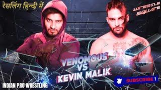 [Indian Wrestling Action Hindi  ] New Indian Wrestler Venomous vs Kevin Malik