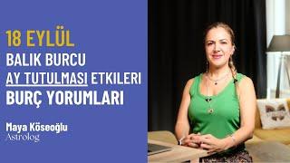 18 Eylül Balık Burcu Ay Tutulmasının Etkileri - Burç Yorumları -Astroloji