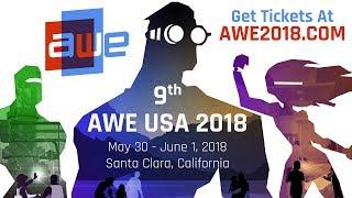 AWE USA 2018 Official Trailer - Go XR. Be AWEsome!