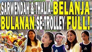 KALAP‼️ BELANJA BULANAN SARWENDAH & THALIA BORONG SAMPAI TROLLEY PENUH‼️ | THE ONSU