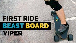 Beast Board Viper First Ride & Impressions