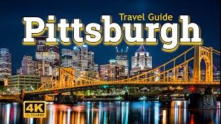 Pittsburgh Travel Guide - City of Bridges