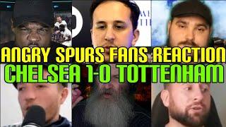 ANGRY  SPURS FANS FURIOUS REACTION TO CHELSEA 1-0 TOTTENHAM | FANS CHANNEL