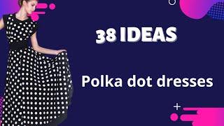 Polka dot dresses/ Polka dot dress styling