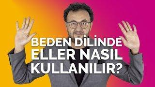 Beden Dilinde Eller Nasıl Kullanılır?