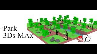 Park Modeling - 3Ds Max Education - 4x Speed