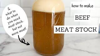 Beef Meat Stock Recipe | Bumblebee Apothecary