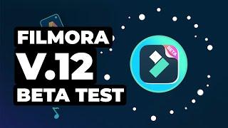 Filmora 12 Is Here!! New Pro Features! Filmora 12 Beta Test