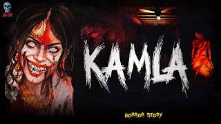 Kamla - कमला | Indian Horror Story | Hindi horror stories | bhootiya kahaniya | @skulltalesofficial