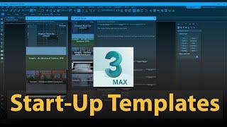 How to create Custom Start-Up Templates in 3dsMax