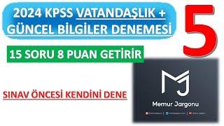 2024 KPSS VATANDAŞLIK + GÜNCEL BİLGİLER DENEMESİ 5 !! SINAV ÖNCESİ KENDİNİ DENE