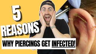 5 Warning Signs Your Piercings Can Be Infected!