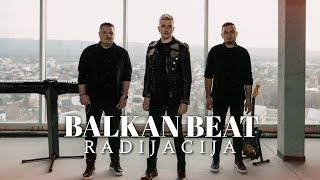 BALKAN BEAT BAND - RADIJACIJA (OFFICIAL VIDEO)