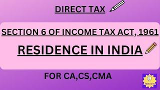 Residential Status income tax I Section 6 of Income Tax Act 1961 I Residential status of assessee