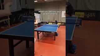 When your friend is way too weak for you #pingpong #tabletennis