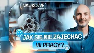 JAK ODPOCZYWAĆ I JAK SIĘ NIE PRZEPRACOWAĆ? TOMASZ ROŻEK ODPOWIADA I NAUKOWE ZERO #40