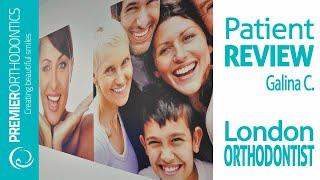 Orthodontist near London Review by Galina C. | Premier Orthodontics