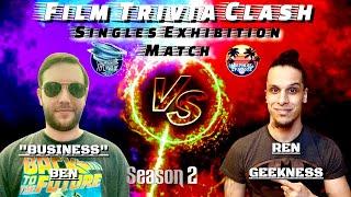 "Business" Ben vs. Ren Geekness I Singles I Film Trivia Clash