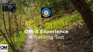 OM SYSTEM OM-5 Experience 4 Trekking Test