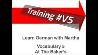 Training #5 -Vocabulary At The Baker's - Learn German with Martha - Deutsch lernen