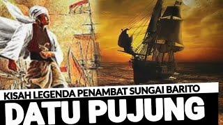 Datu Pujung Penambat Sungai Barito | Kisah Bahasa Banjar Kalimantan