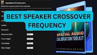 How To Set Speaker Crossover Frequency | Spatial Audio Calibration Toolkit #hometheater