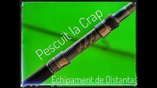 Pescuit la Crap - Echipament de Distanta